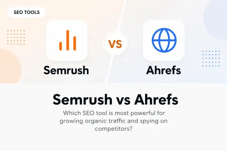Semrush Vs Ahrefs