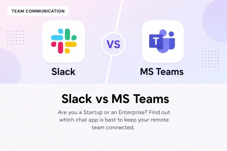 Slack Vs MS Teams
